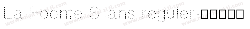 La Foonte Sans reguler字体转换
